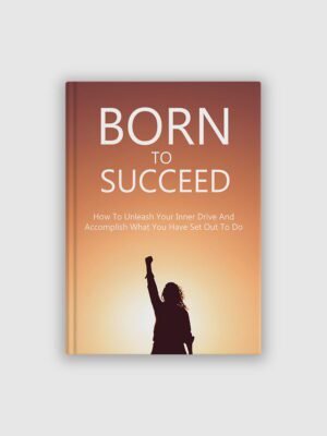 Born To Succeed