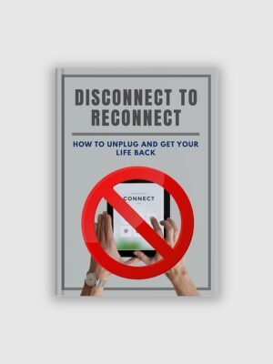 Disconnect to Reconnect