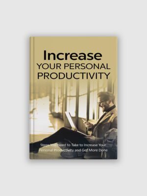 Increase Your Personal Productivity