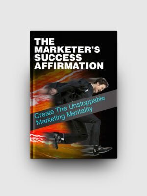 The Marketers Success Affirmation