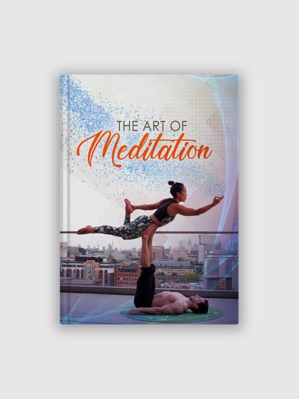 The Art Of Meditation