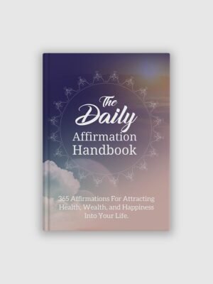 The Daily Affirmation Handbook