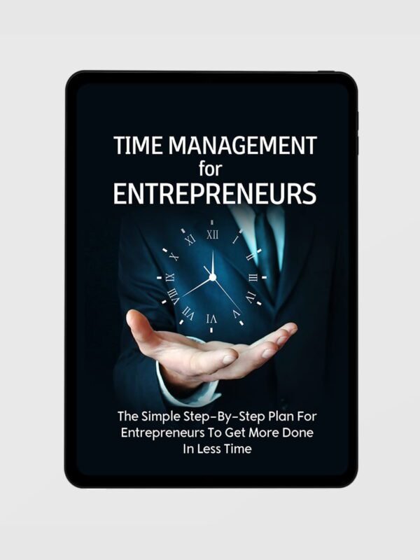 Time Management For Entrepreneurs